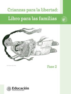 Portada de Crianzas para la libertad. Libro para las familias, Fase 2: dibujo en blanco y negro de una niña con trenzas largas recostada sobre fondo blanco y verde
