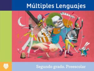 Portada de Múltiples lenguajes, segundo grado de Preescolar: personajes de fantasía, un ajolote y un conejo sobre fondo rosa