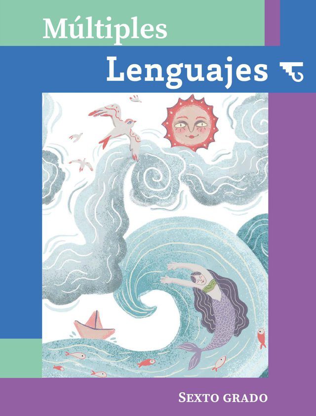 Portada de Múltiples lenguajes de sexto grado: ilustración de una gran ola con un sol, gaviotas y una sirena que nada junto a un barquito de papel