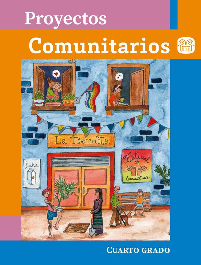 Portada de Proyectos comunitarios de cuarto grado: acuarela de la fachada de una tienda de barrio con balcones con macetas, banderines y personas que cuidan el jardín