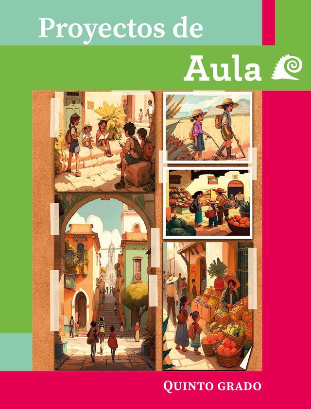 Portada de Proyectos de aula de quinto grado: ilustración de calles empedradas de un pueblo con arcos, escenas de mercado y personas caminando