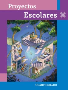 Portada de Proyectos escolares de cuarto grado: ilustración de un edificio con escaleras entre árboles y niñas y niños que estudian y juegan en distintos espacios