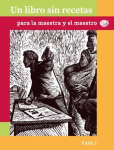 Portada de Un libro sin recetas para la maestra y el maestro, Fase 2: grabado en blanco y negro de dos personas junto a un pupitre con letras, sobre marco rojo y naranja